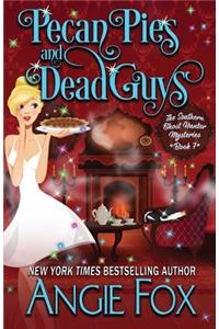 Pecan Pies and Dead Guys