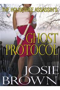 The Housewife Assassin's Ghost Protocol