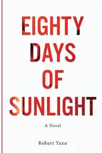 Eighty Days of Sunlight
