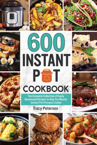 600 Instant Pot Cookbook