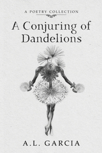 Conjuring of Dandelions