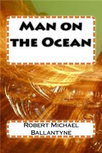 Man on the Ocean
