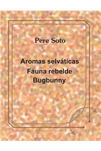 Aromas selvaticas - Fauna rebelde - bugbunny