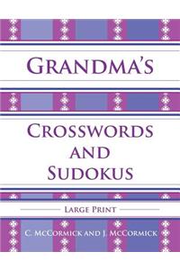 Grandma's Crosswords and Sudokus: Large Print