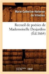 Recueil de Poésies de Mademoiselle Desjardins (Éd.1664)