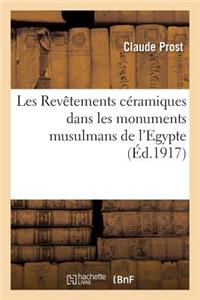 Les Revêtements Céramiques Dans Les Monuments Musulmans de l'Egypte