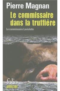 Le Commissaire Dans LA Truffiere