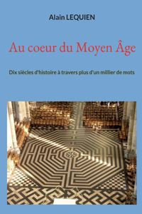 Au coeur du Moyen Âge