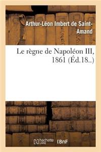 Le règne de Napoléon III, 1861