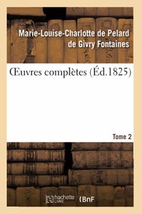 Oeuvres Complètes. Tome 2
