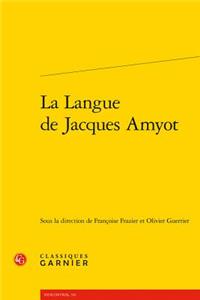 La Langue de Jacques Amyot