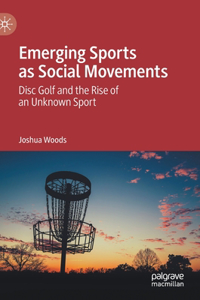Emerging Sports as Social Movements
