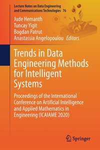 Trends in Data Engineering Methods for Intelligent Systems