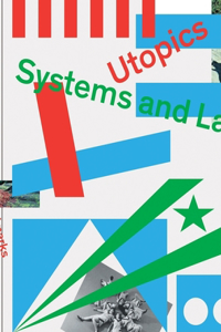 Utopics: Systems and Landmarks