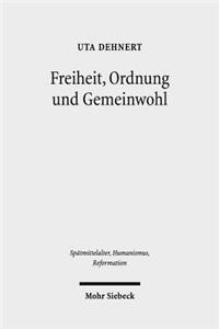 Freiheit, Ordnung und Gemeinwohl