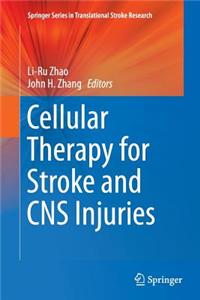 Cellular Therapy for Stroke and CNS Injuries