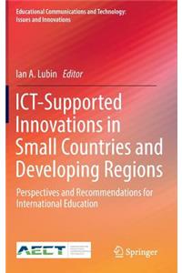 Ict-Supported Innovations in Small Countries and Developing Regions