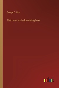 Laws as to Licensing Inns