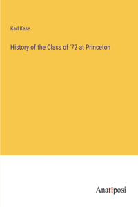 History of the Class of '72 at Princeton