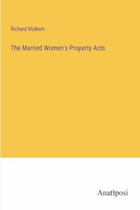 The Married Women's Property Acts