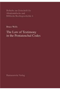 Law of Testimony in the Pentateuchal Codes