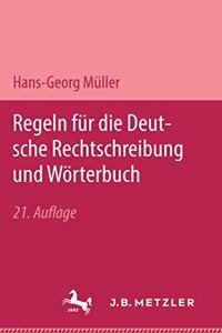 Regeln fur die deutsche Rechtschreibung und Worterbuch