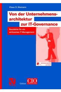 Von Der Unternehmensarchitektur Zur It-Governance