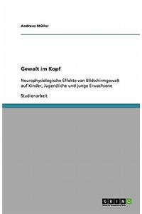 Gewalt im Kopf