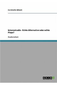 Internetradio - Echte Alternative oder echte Flops?