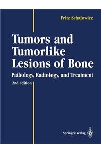 Tumors and Tumorlike Lesions of Bone