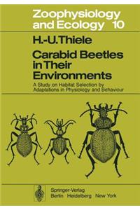 Carabid Beetles in Their Environments