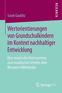 Wertorientierungen Von Grundschulkindern Im Kontext Nachhaltiger Entwicklung