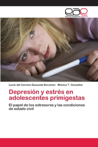 Depresión y estrés en adolescentes primigestas
