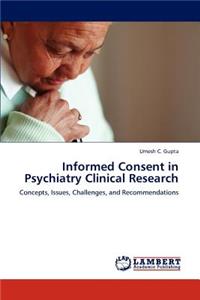 Informed Consent in Psychiatry Clinical Research