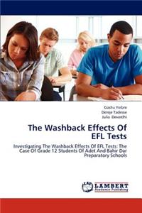 Washback Effects of Efl Tests