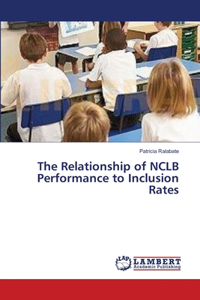 Relationship of NCLB Performance to Inclusion Rates
