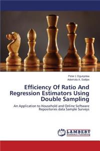 Efficiency of Ratio and Regression Estimators Using Double Sampling