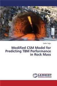 Modified CSM Model for Predicting TBM Performance in Rock Mass