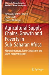 Agricultural Supply Chains, Growth and Poverty in Sub-Saharan Africa