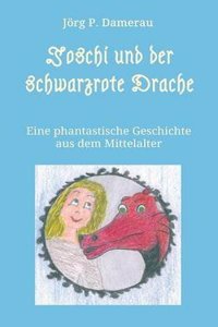 Joschi Und Der Schwarzrote Drache