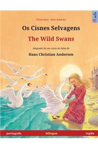 Os Cisnes Selvagens - The Wild Swans. Livro infantil bilingue adaptado de um conto de fadas de Hans Christian Andersen (português - inglês)