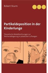 Partikeldeposition in der Kinderlunge