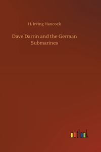 Dave Darrin and the German Submarines