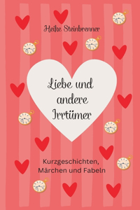 Liebe und andere Irrtümer