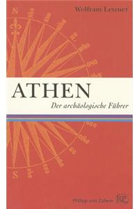 Athen: Der Archaologische Fuehrer