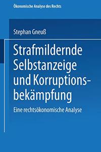 Strafmildernde Selbstanzeige und Korruptionsbekämpfung