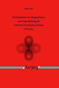 Wechselspiel Von Magnetismus Und Supraleitung Im Schwere-Fermionen-System Cecu2si2