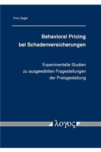 Behavioral Pricing Bei Schadenversicherungen