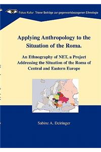 Applying Anthropology to the Situation of the Roma