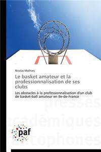 Le Basket Amateur Et La Professionnalisation de Ses Clubs